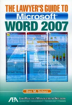 The Lawyer's Guide to Microsoft Word 2007
