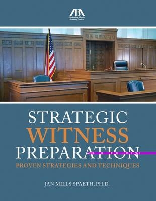 Strategic Witness Preparation