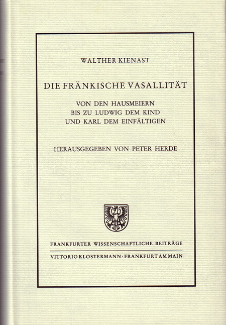 Die fr&auml;nkische Vasallit&auml;t - Walther Kienast