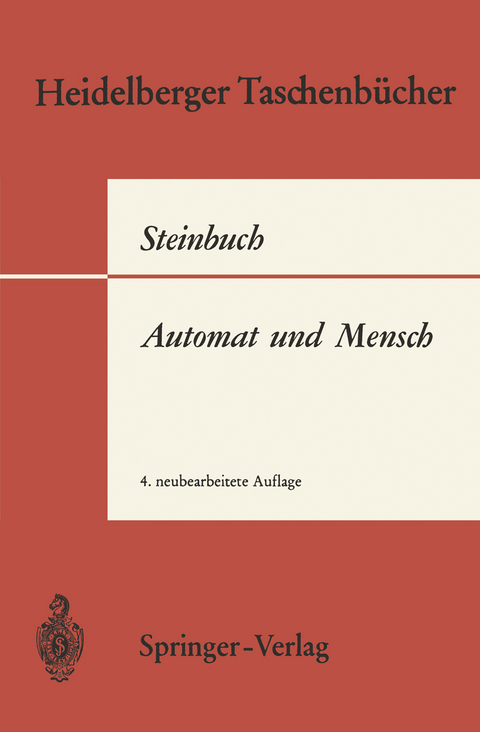 Automat und Mensch - K. Steinbuch
