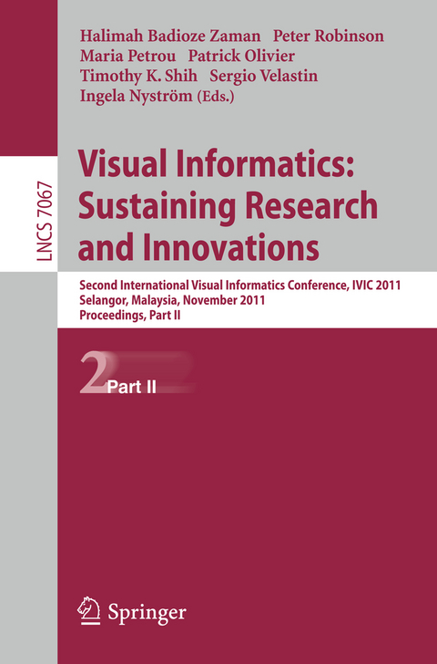 Visual Informatics: Sustaining Research and Innovations - 