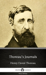 Thoreau's Journals by Henry David Thoreau - Delphi Classics (Illustrated) -  Henry David Thoreau