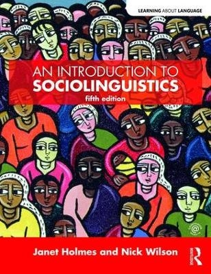 An Introduction to Sociolinguistics - Janet Holmes, Nick Wilson