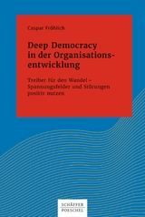Deep Democracy in der Organisationsentwicklung - Caspar Fr&ouml;hlich
