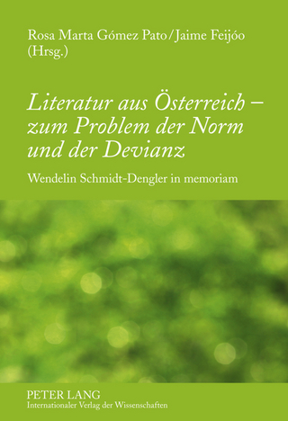 Literatur aus Oesterreich – zum Problem der Norm und der Devianz