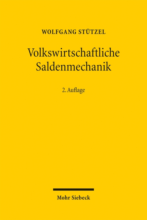 Volkswirtschaftliche Saldenmechanik - Wolfgang St&uuml;tzel