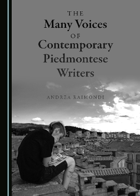 The Many Voices of Contemporary Piedmontese Writers - Andrea Raimondi