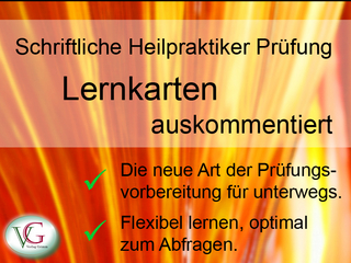 Oktober 2011 - Schriftliche Heilpraktiker Prüfung --- Lernkarten auskommentiert