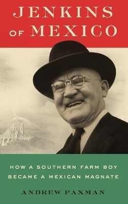 Jenkins of Mexico - Andrew Paxman