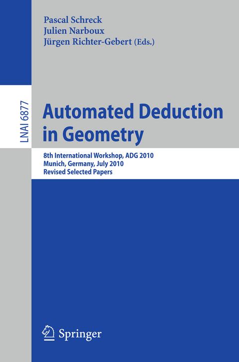 Automated Deduction in Geometry - 