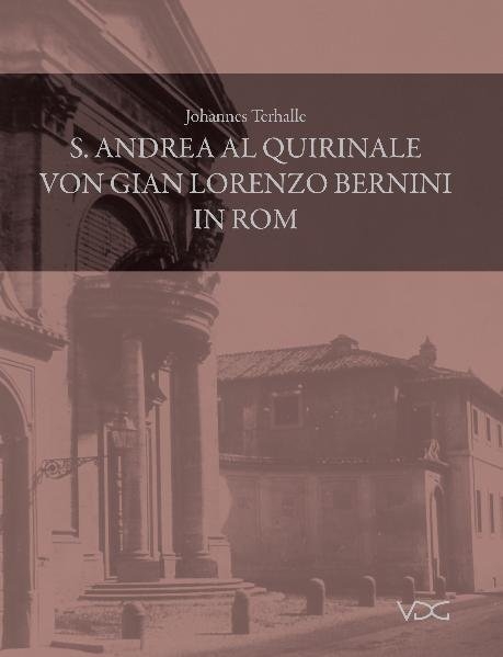 S. Andrea al Quirinale von Gian Lorenzo Bernini in Rom - Johannes Terhalle