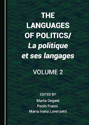 The Languages of Politics/La politique et ses langages Volume 2 - 