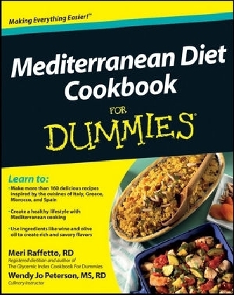 Mediterranean Diet Cookbook For Dummies - Meri Raffetto, Wendy Jo Peterson