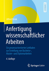 Anfertigung wissenschaftlicher Arbeiten - Alfred Brink