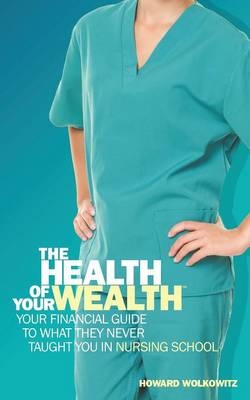 The Health of Your Wealth