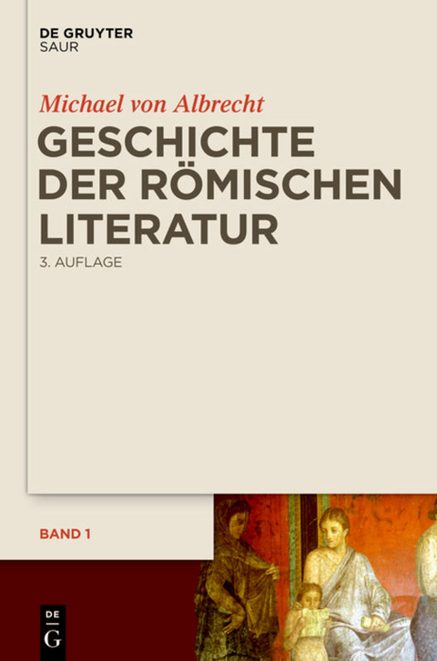 Geschichte der r&ouml;mischen Literatur - Michael von Albrecht