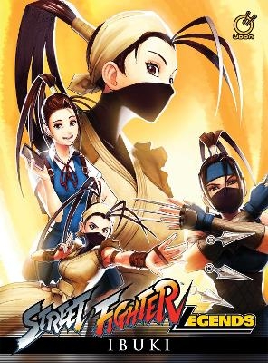 Street Fighter Legends: Ibuki (Hardcover) - Jim Zub