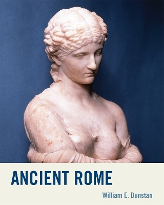 Ancient Rome - William E. Dunstan