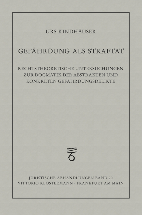 Gef&auml;hrdung als Straftat - Urs Kindh&auml;user