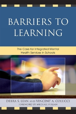 Barriers to Learning - Debra S. Lean, Vincent A. Colucci
