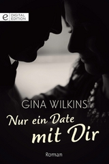 Nur ein Date mit Dir - Gina Wilkins