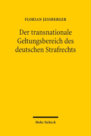 Der transnationale Geltungsbereich des deutschen Strafrechts