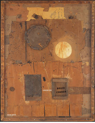 Looking for Bruce Conner - Kevin Hatch