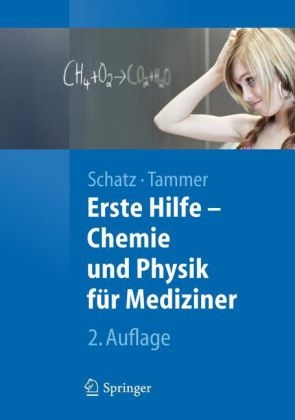 Erste Hilfe - Chemie und Physik f&uuml;r Mediziner - 
