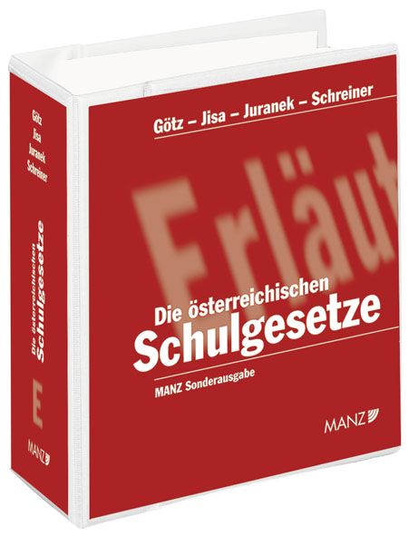 Die &ouml;sterreichischen Schulgesetze inkl. 40. Lfg. - 
