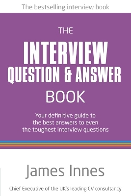 The Interview Question & Answer Book - James Innes