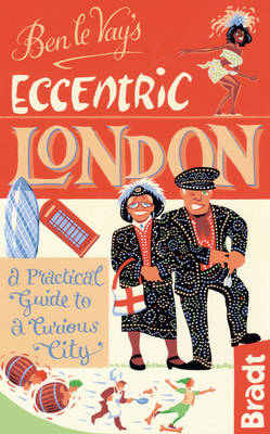 Ben le Vay's Eccentric London