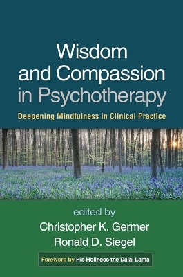 Wisdom and Compassion in Psychotherapy - 