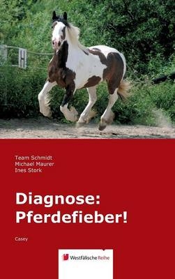 Diagnose: Pferdefieber!