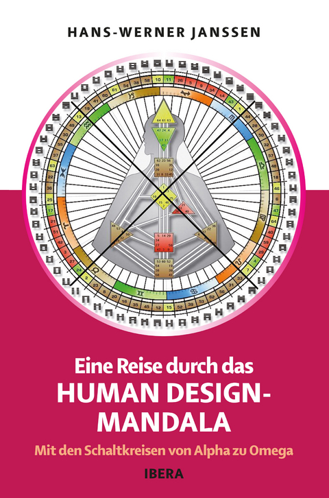 Eine Reise durch das Human Design-Mandala - Hans-Werner Janssen