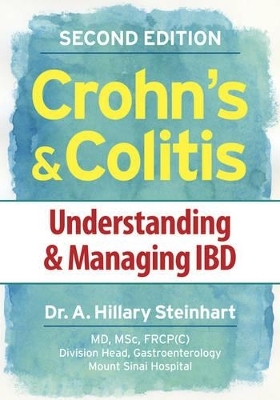 Crohn's and Colitis: Understanding and Managing IBD - Dr. A. Hillary Steinhart
