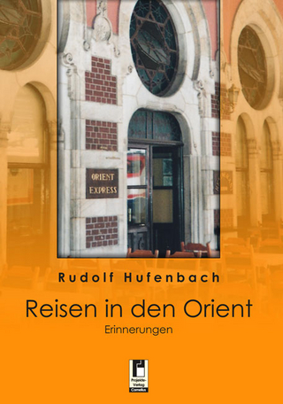 Reisen in den Orient