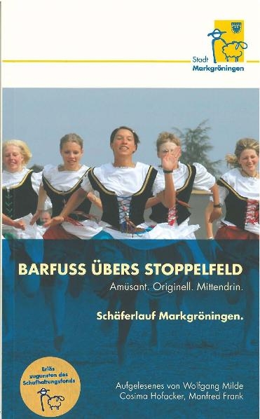 Barfu&szlig; &uuml;bers Stoppelfeld - Wolfgang Milde, Cosima Hofacker, Manfred Frank