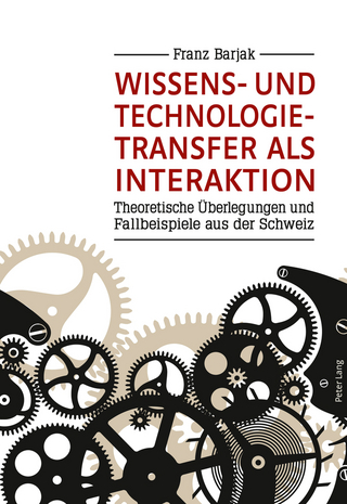 Wissens- und Technologietransfer als Interaktion