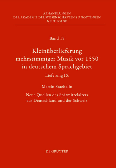 Klein&uuml;berlieferung mehrstimmiger Musik vor 1550 in deutschem Sprachgebiet, Lieferung IX - Martin Staehelin