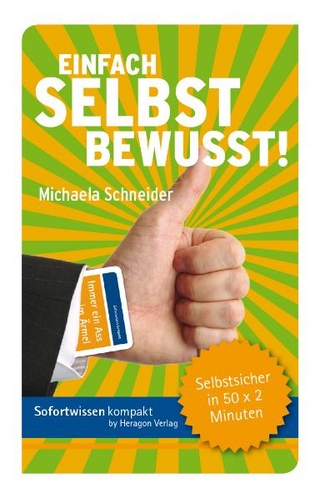 Sofortwissen kompakt: Einfach selbstbewusst!