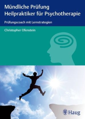 M&uuml;ndliche Pr&uuml;fung Heilpraktiker f&uuml;r Psychotherapie - Christopher Ofenstein