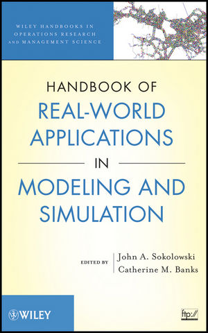 Handbook of Real-World Applications in Modeling and Simulation - 