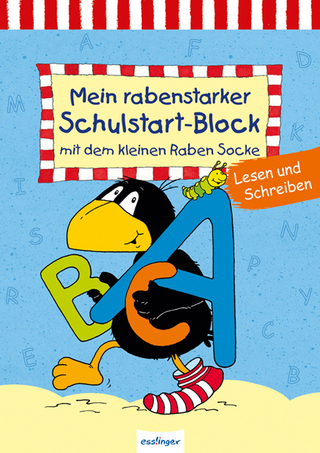 Kleiner Rabe Socke: Mein rabenstarker Schulstart-Block - Lesen und Schreiben