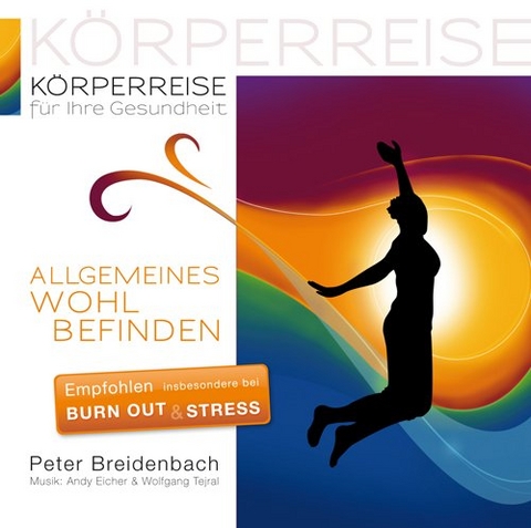 K&ouml;rperreise f&uuml;r Ihre Gesundheit - Allgemeines Wohlbefinden - Peter Breidenbach