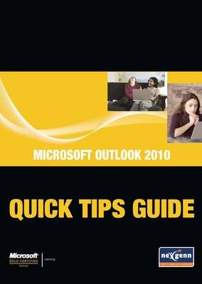Microsoft Outlook 2010 Quick Tips Guide