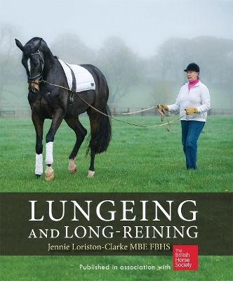 Lungeing and Long-Reining - Jennie Loriston Clarke