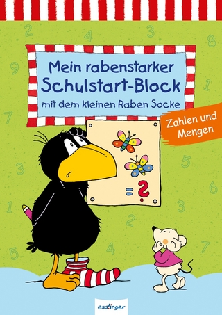 Der kleine Rabe Socke: Mein rabenstarker Schulstart-Block – Zahlen und Mengen