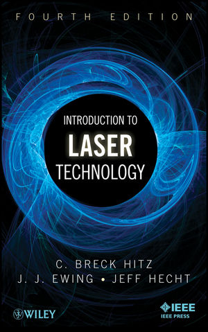 Introduction to Laser Technology - C. Breck Hitz, James J. Ewing, Jeff Hecht