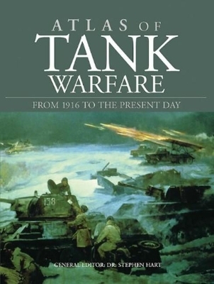 Atlas of Tank Warfare - Dr Stephen Hart