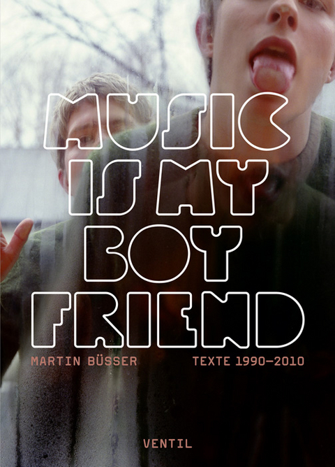 Music is my Boyfriend - Martin B&uuml;sser
